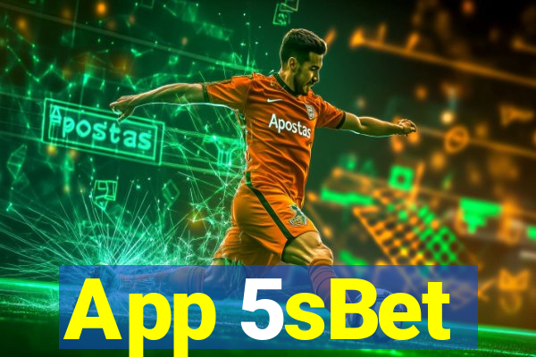 App 5sBet